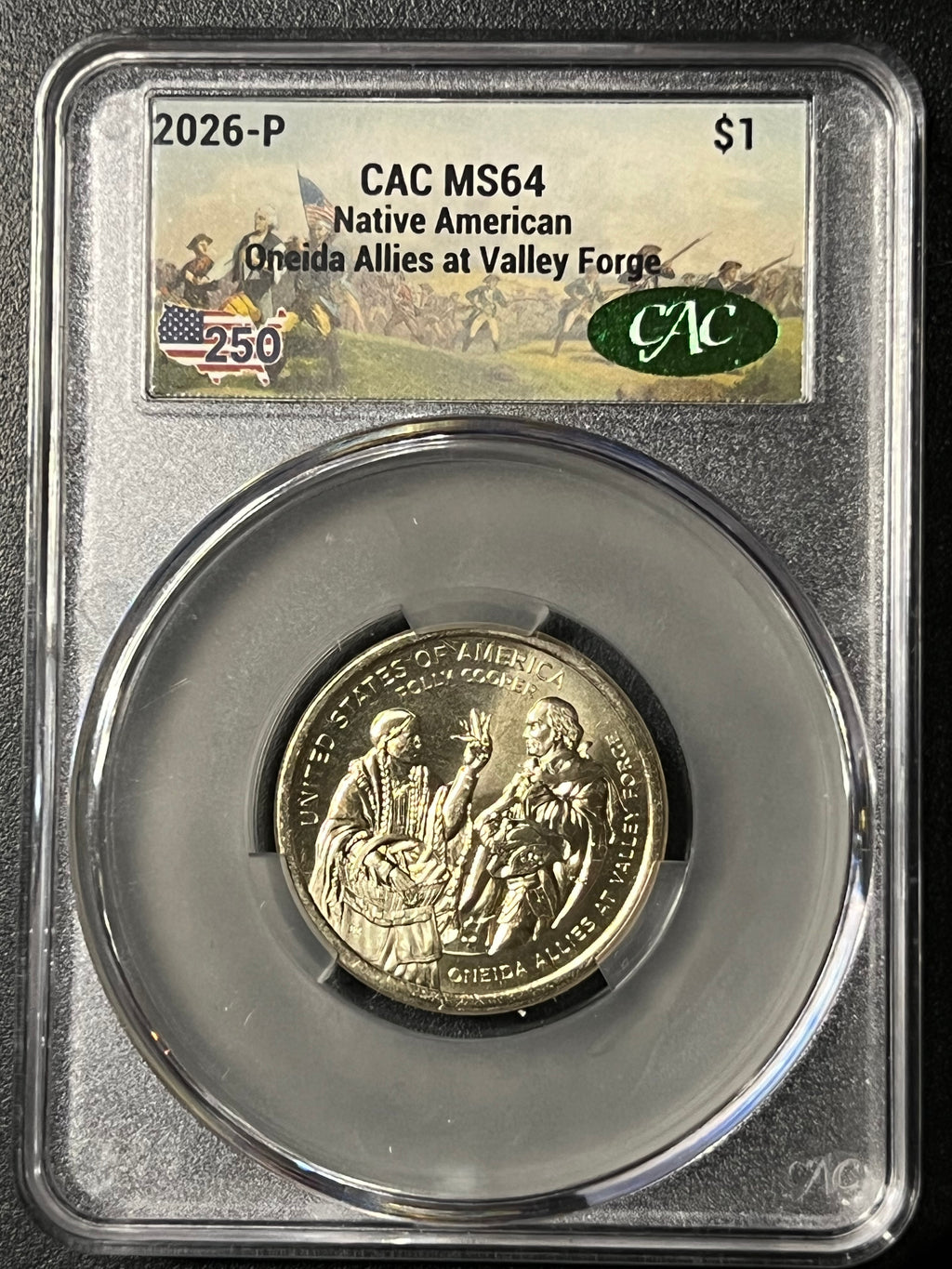 2026-P Native American Dollar – CAC MS64 "Oneida Allies at Valley Forge" (Special Label)