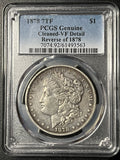 1878 7TF Morgan Silver Dollar — PCGS Genuine (Cleaned-VF Detail, Reverse of 1878)